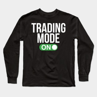 Trending Mode ON Long Sleeve T-Shirt